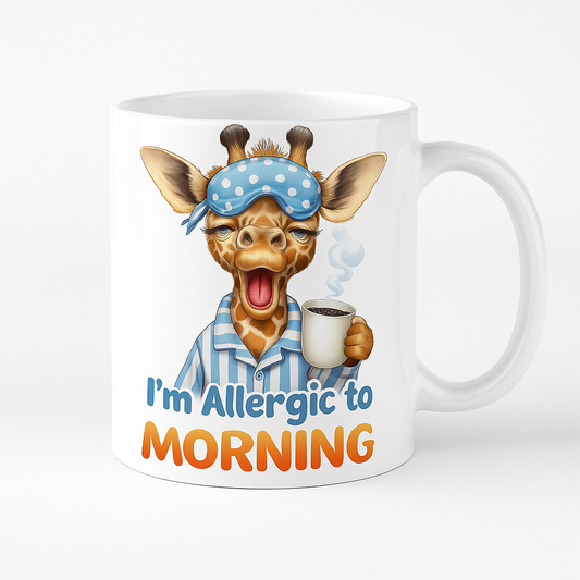 “I’m Allergic to Morning” Funny Giraffe Mug – 11oz Ceramic | Sarcasm & Style™