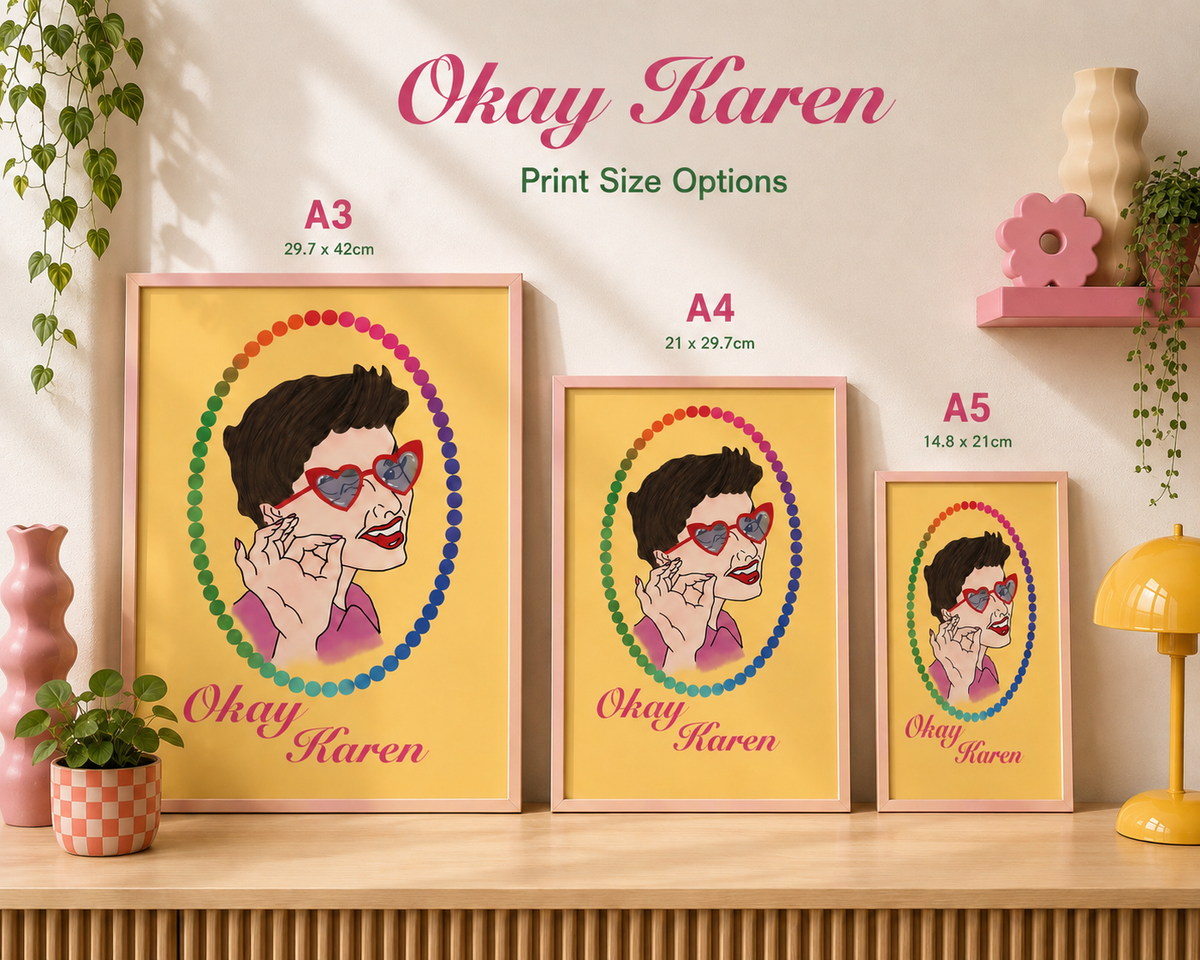 Okay Karen Art Print