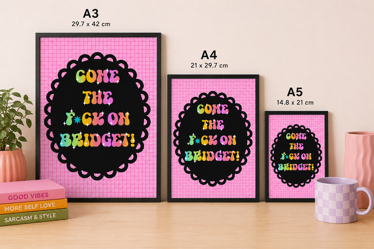 Come The F*ck On Bridget! Retro Art Print